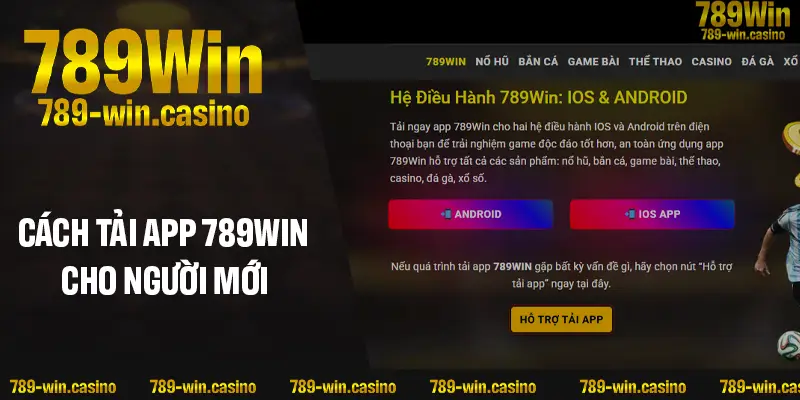 Tải app 789WIN – lựa chọn thông minh của hội viên