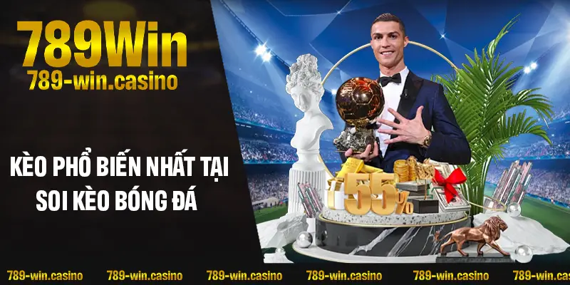 Các dạng kèo phổ biến nhất trong soi kèo bóng đá