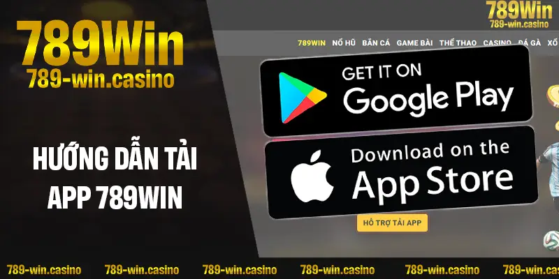  Hướng dẫn tải app 789WIN cho người mới cực dễ