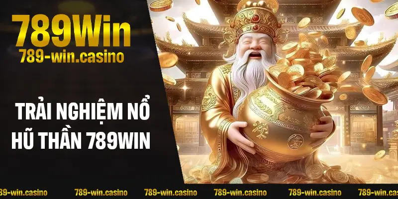 Trải nghiệm ngay sức hấp dẫn không thể chối từ từ nổ hũ Thần Tài!