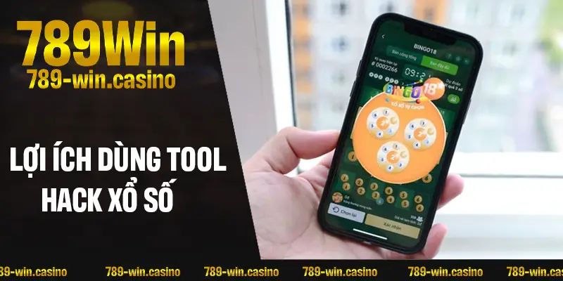Lợi ích của việc sử dụng tool hack xổ số 789WIN